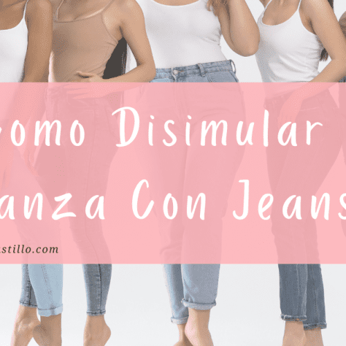 Como Disimular La Panza Con Jeans
