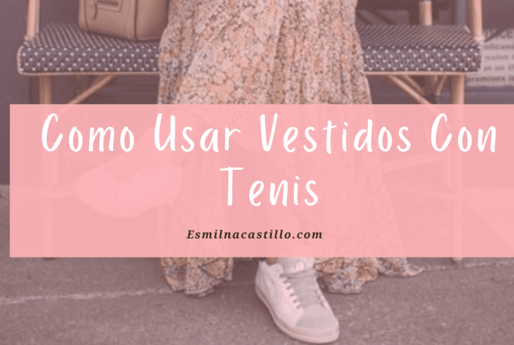 Como Usar Vestidos Con Tenis