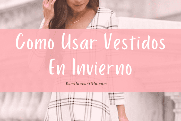 Como Usar Vestidos En Invierno