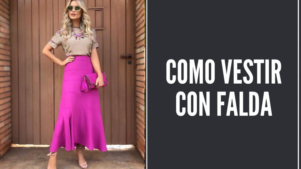 Como Vestir Con Falda