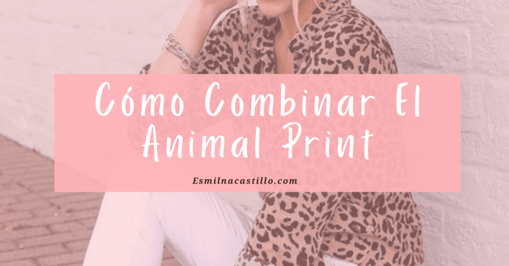 Cómo Combinar Animal Print