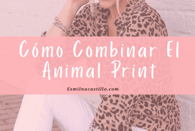 Cómo Combinar Animal Print