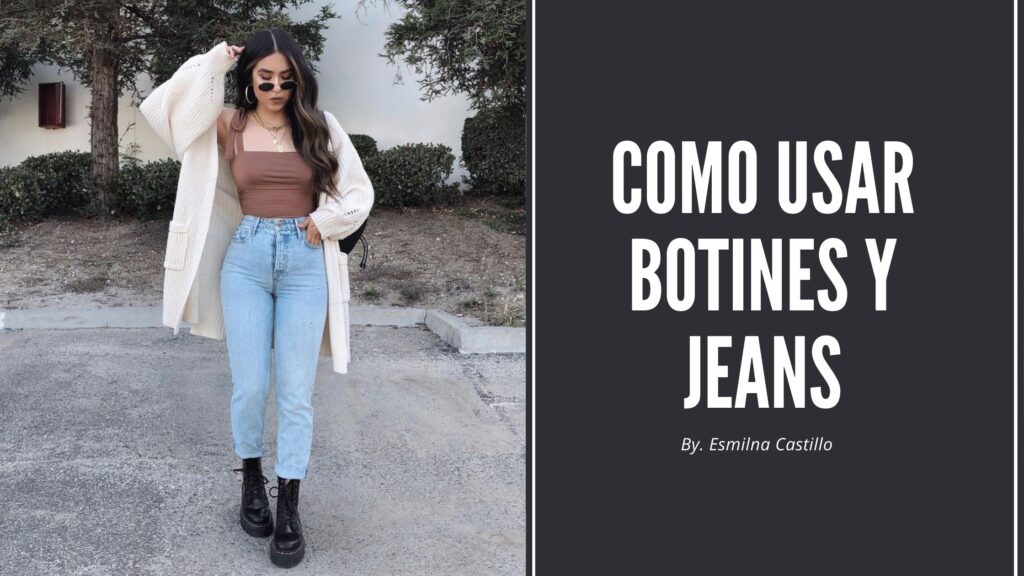 Como Uasr Botines Y Jeans
