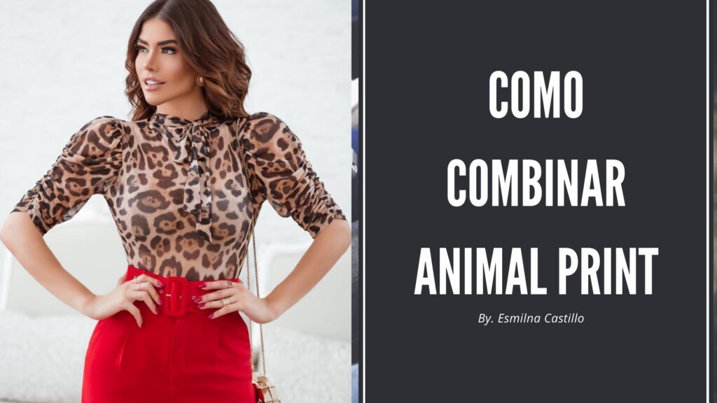 Como Combinar Animal Print
