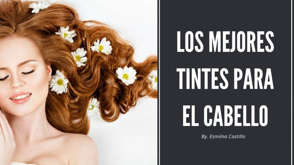Los Mejores Tintes Para El Cabello