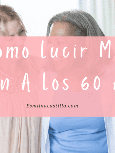 Como Lucir Mas Joven A Los 60 Años