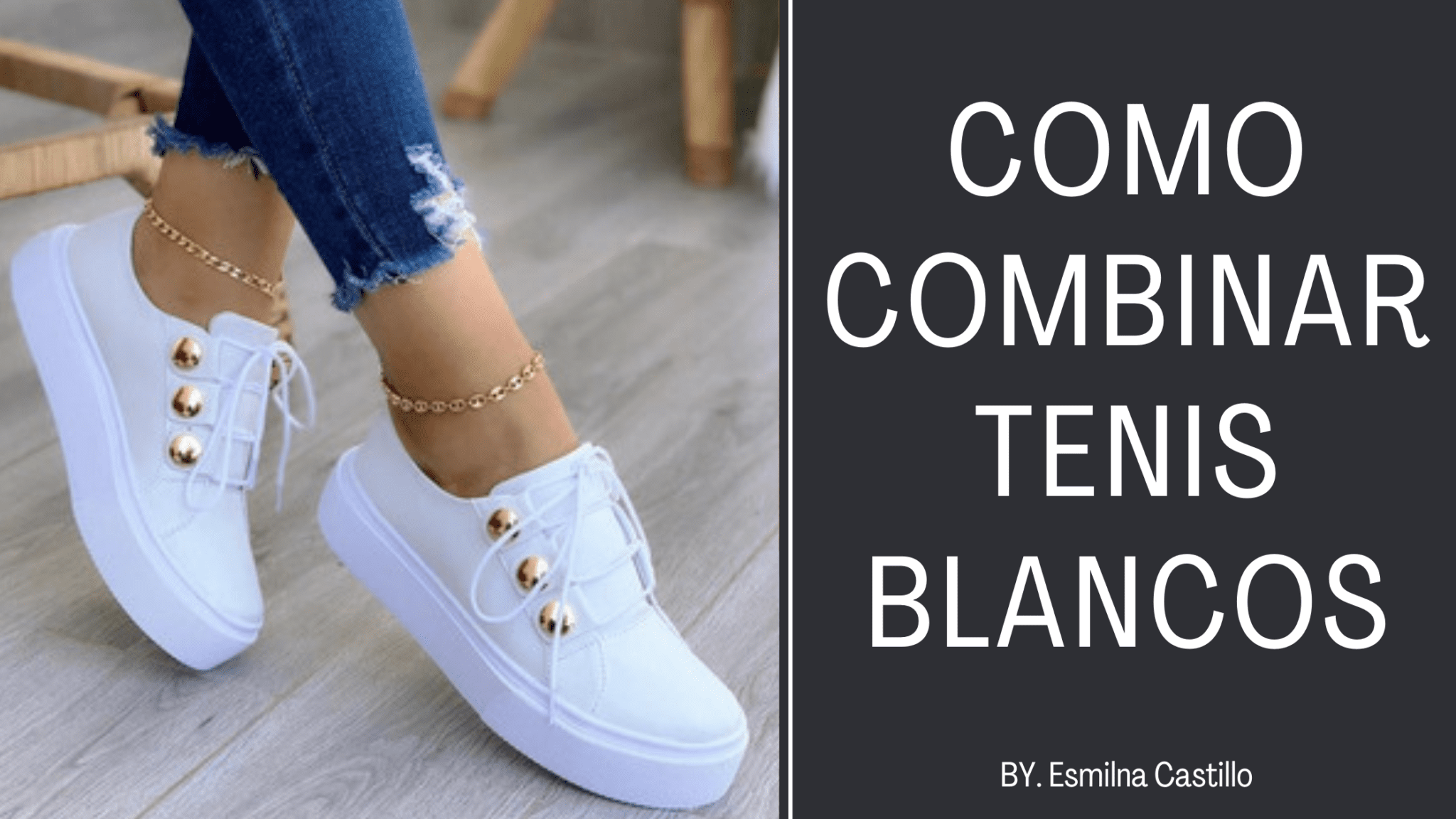 Como Combinar Tenis Blancos