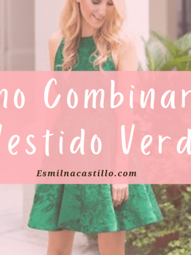 Como Combinar Un Vestido Verde: 10 Consejos De Estilo