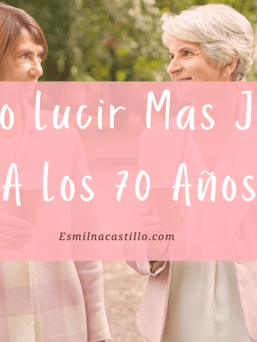 Como Lucir Mas Joven A Los 70 Años