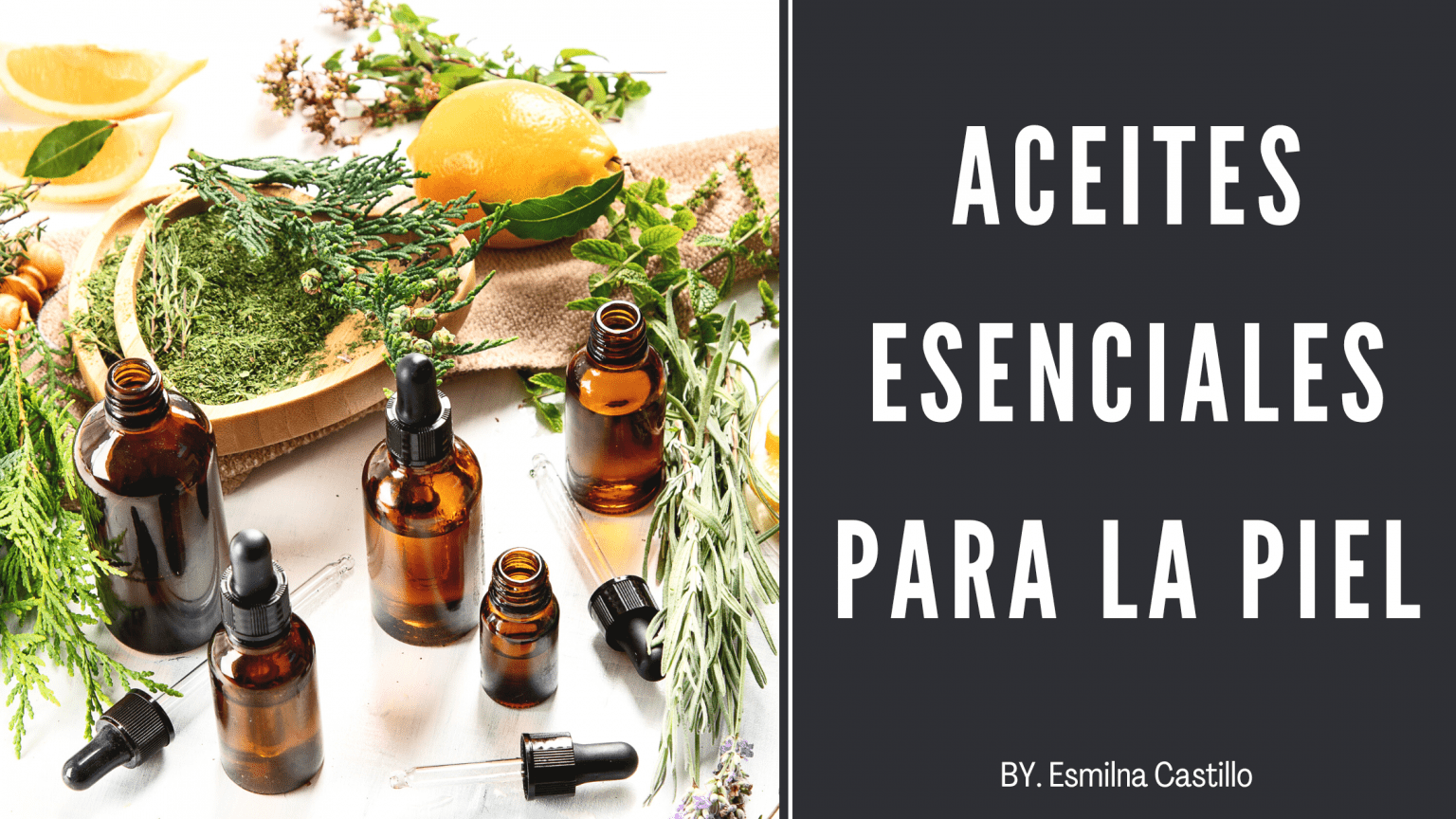 Aceites Esenciales Para La Piel 25 Mejores Y Como Usarlos Esmilna Castillo Todo Sobre Moda 0122