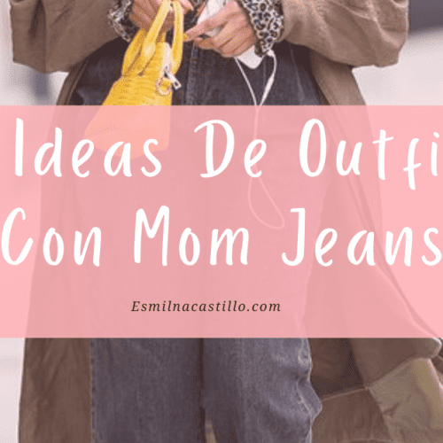 Como Usar Mom Jeans