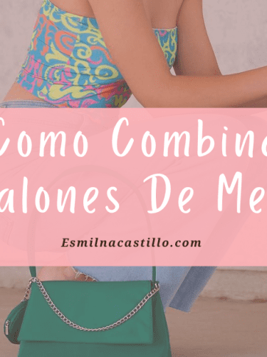 Como Combinar Pantalones De Mezclilla: 11 Ideas De Estilo Para Mujeres