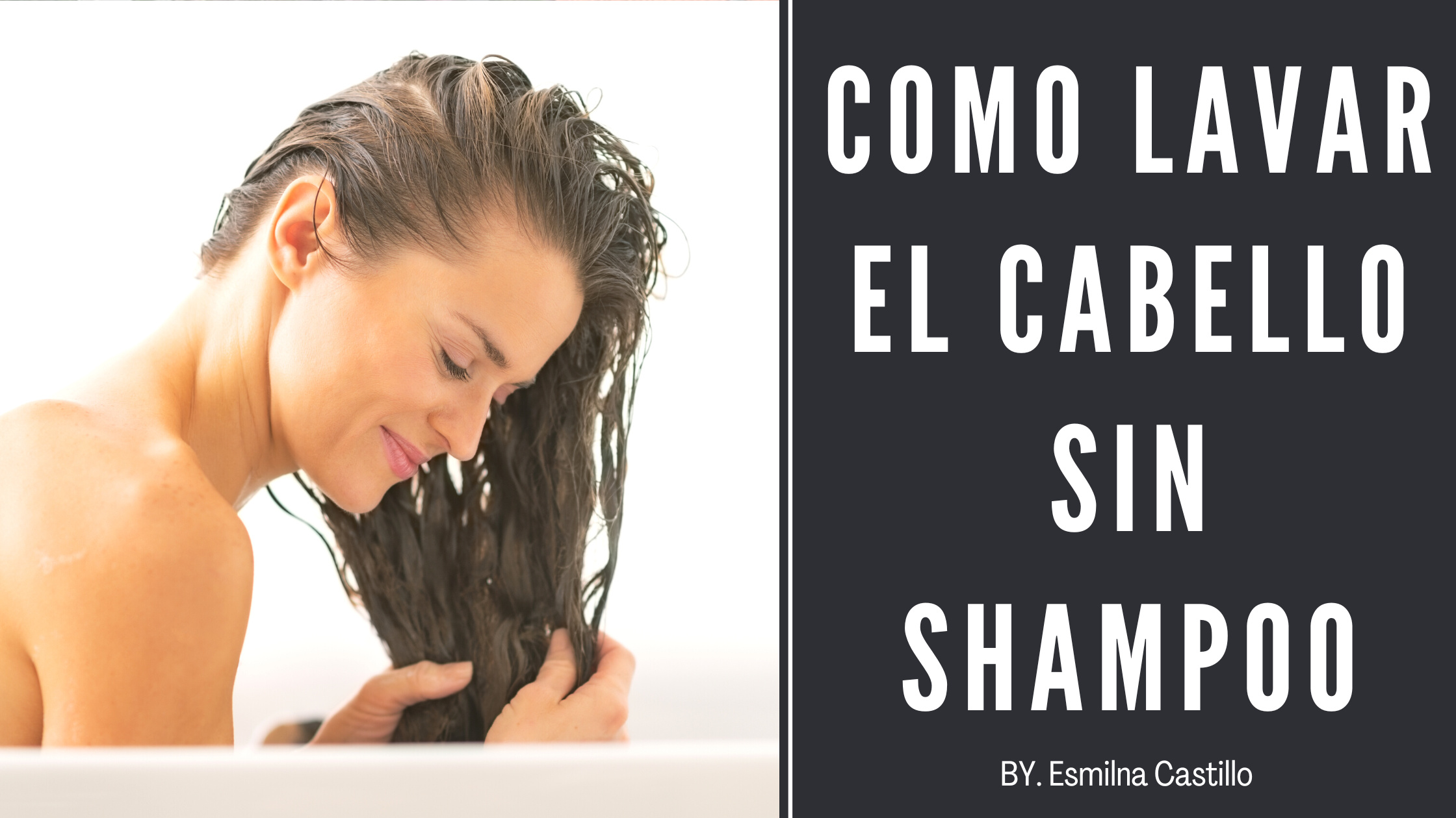 Como Lavar El Cabello Sin Shampoo