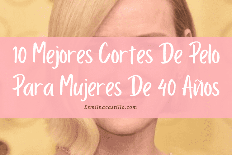 Cortes De Pelo Para Mujeres De 40