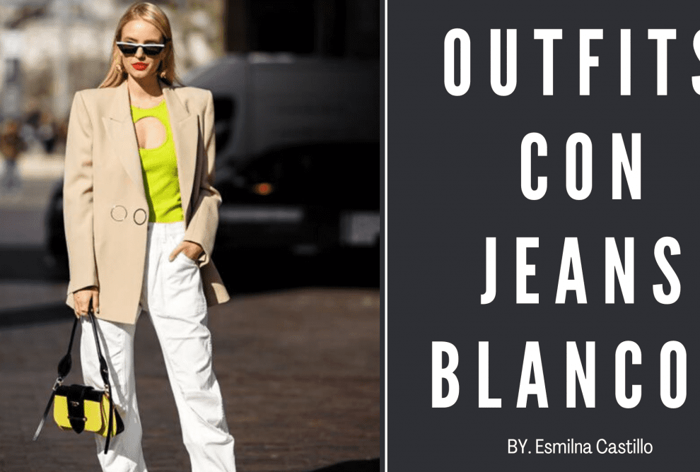 Outfits Con Jeans Blancos