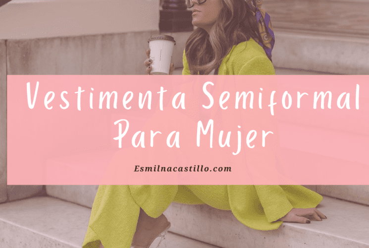 Vestimenta Semiformal Para Mujer