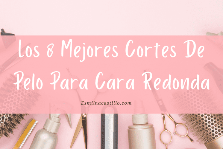 Cortes De Pelo Para Cara Redonda