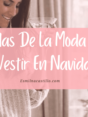 Como Vestir En Navidad: 5 reglas de la moda para pasar la temporada navideña