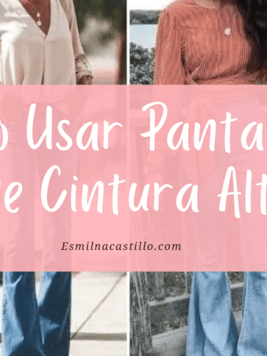 Como Usar Pantalones De Cintura Alta: 15 Estilos De Atuendos Que Te Ayudaran A Estar A La Moda