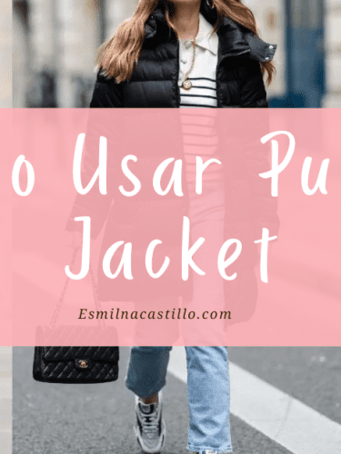 Como Usar Puffer Jacket: 6 Formas De Llevar El Abrigo Imprescindible De Esta Temporada