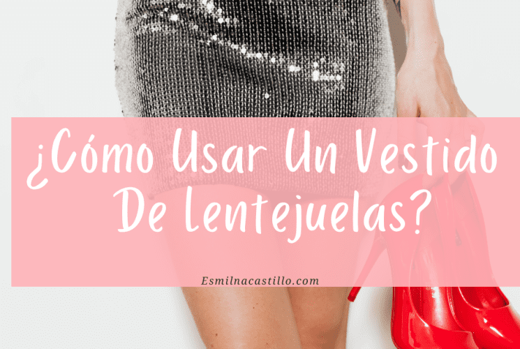 Cómo usar un vestido de lentejuelas