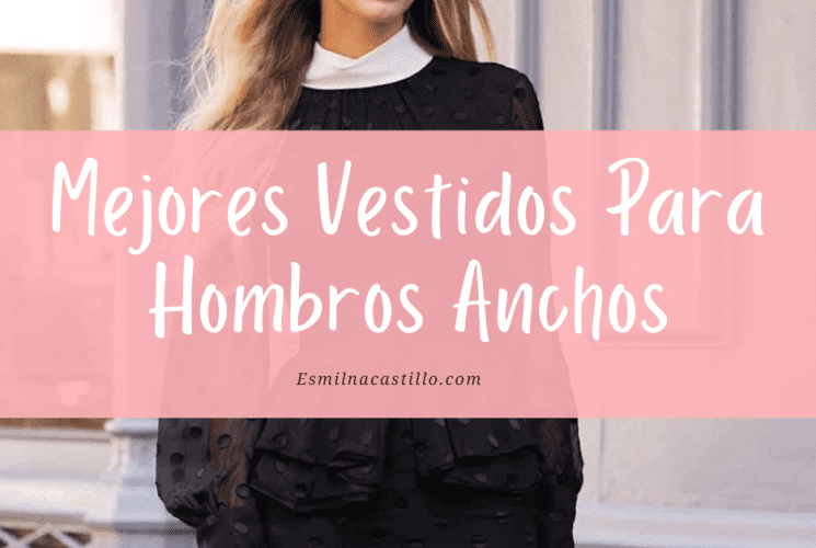 Vestidos Para Hombros Anchos