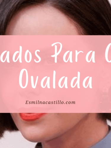 20 Mejores Peinados Para Cara Ovalada Que Debes De Probar