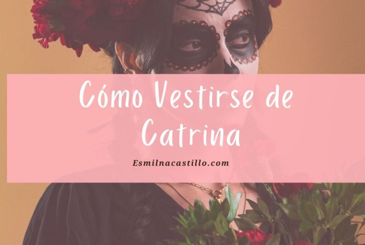 Mujer vestida de Catrina