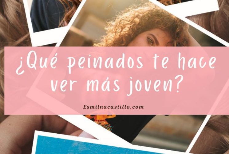 ¿Qué peinados te hace ver más joven?