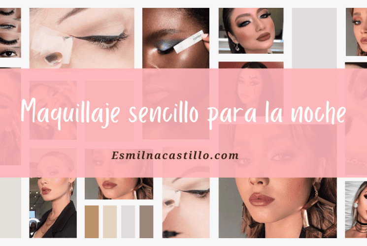 Maquillaje sencillo para la noche