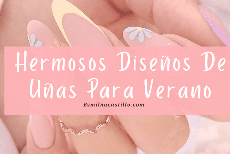 Diseños De Uñas Para Verano