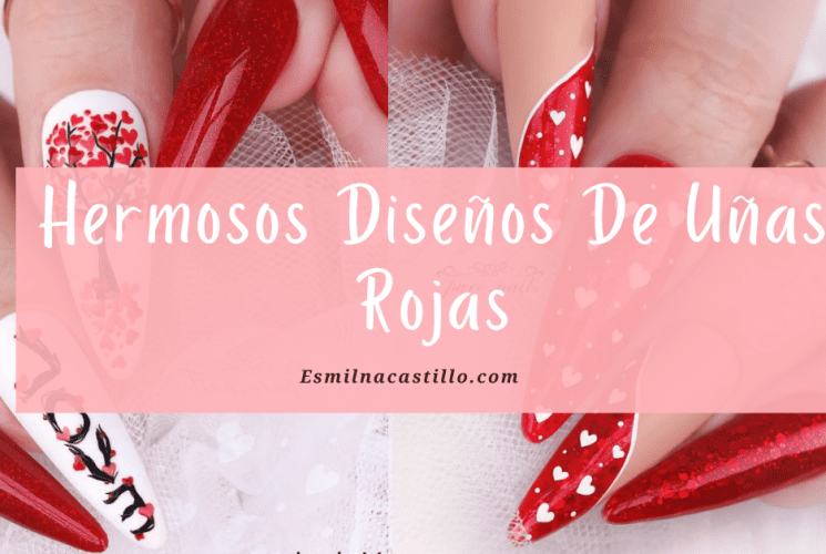 Diseños De uñas Rojas