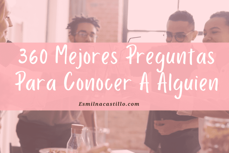 Preguntas Para Conocer A Alguien