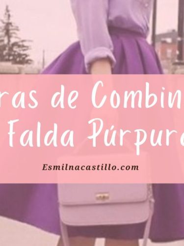 Falda Púrpura: Maneras de Combinar una Falda Púrpura y Lucir increíble