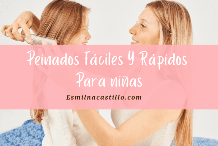 Peinados Fáciles Y Rápidos Para niñas