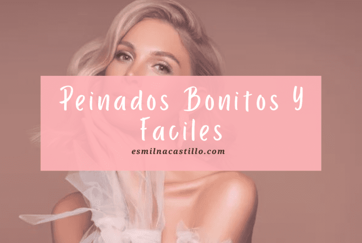 Peinados Bonitos Y Faciles