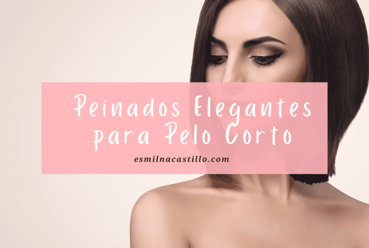 peinados elegantes para pelo corto