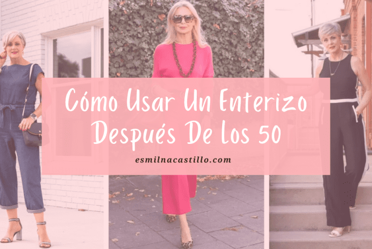 Cómo Usar Un Enterizo Después De Los 50