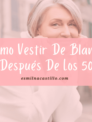 Top 7 Tips: Cómo Vestir De Blanco Después De Los 50