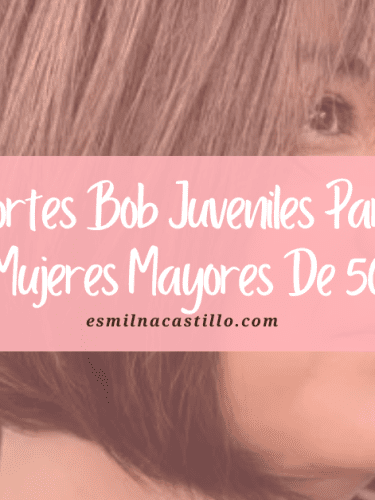 ★ TOP 25+ Cortes Bob Juveniles Para Mujeres Mayores De 50 En Este 2024★