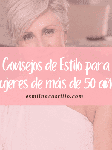 70 Mejores Consejos De Estilo Para Mujeres De Más de 50 años: Lucir Fabulosa a Cualquier Edad