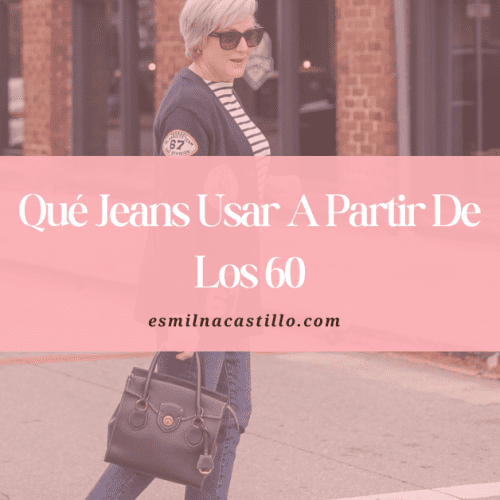 Qué Jeans Usar A Partir De Los 60