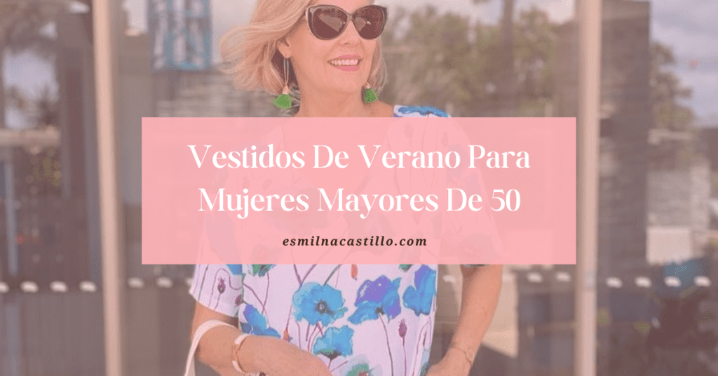 Vestidos De Verano Para Mujeres Mayores De 50