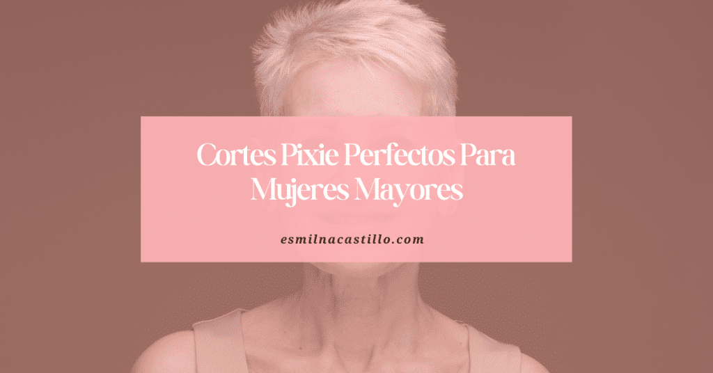 Cortes Pixie Perfectos Para Mujeres Mayores