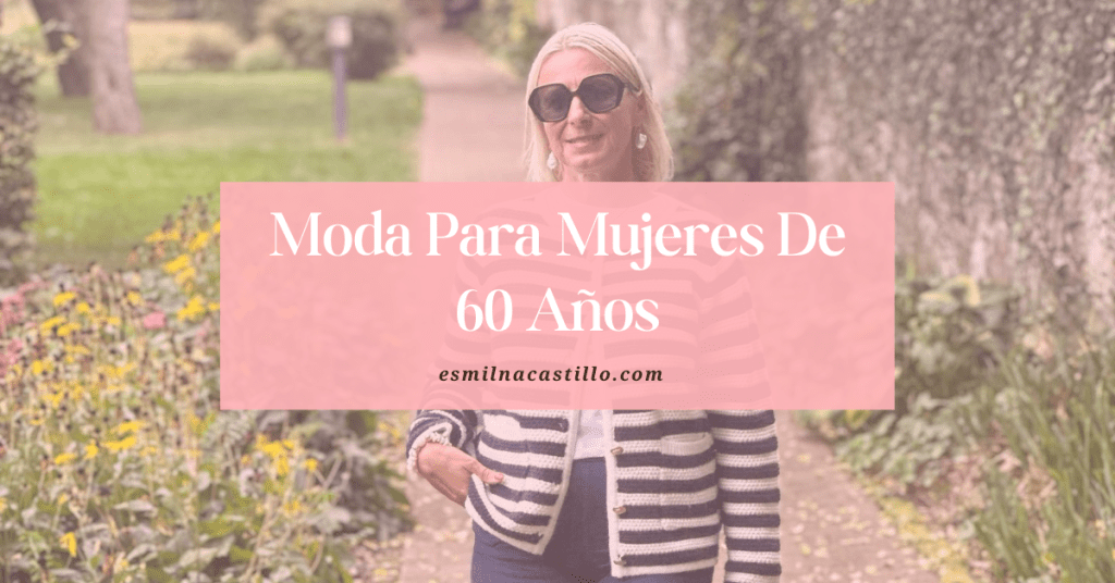 Moda Para Mujeres De 60 Años