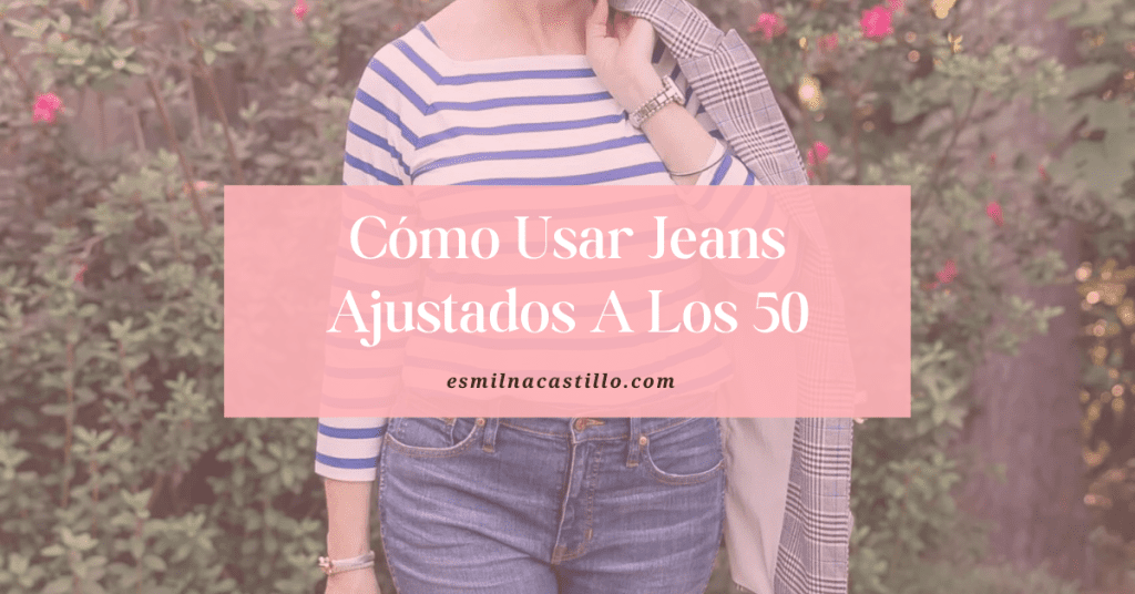 Cómo Usar Jeans Ajustados A Los 50