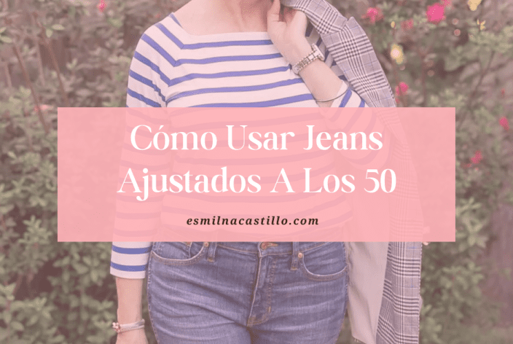 Cómo Usar Jeans Ajustados A Los 50