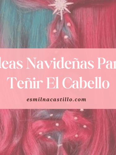 10 Hermosas & Creativas Ideas Navideñas Para Teñir El Cabello