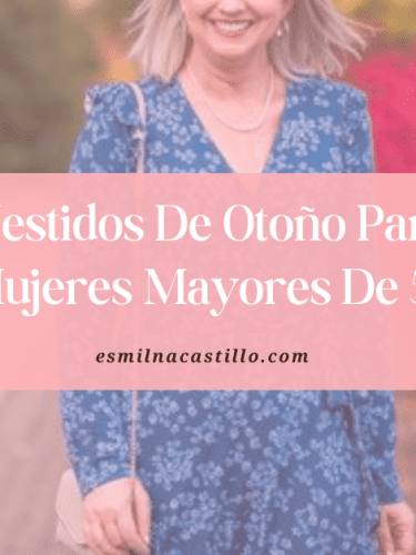 Vestidos De Otoño Para Mujeres Mayores De 50: Las Mejores Tendencias Para El Otoño