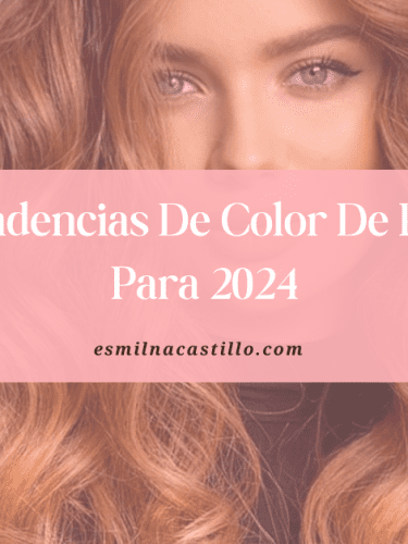 Las 13 Mejores Tendencias De Color De Pelo Para 2024 Que Veras En Todas Partes